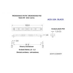 ACG-10A BLACK, Prowadnice do płytek obwodów drukowanych PCB długość 102mm, wciskane zatrzaskowe, Opak.100 szt.